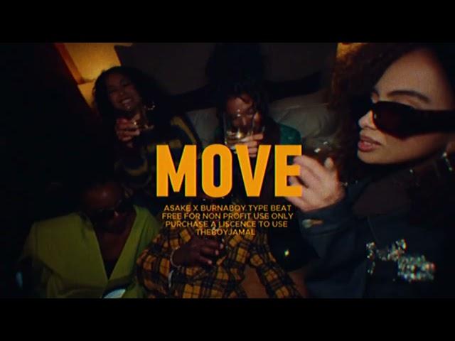 [FREE] ASAKE X BURNA X AMAPIANO  Type Beat 2024 “MOVE"