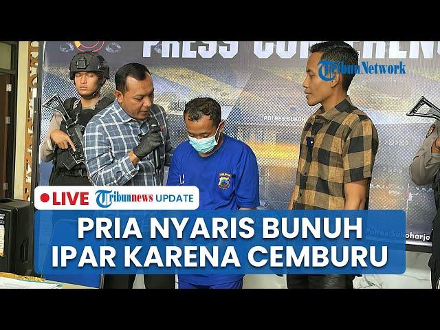 LIVE: Pria Tusuk Adik Ipar di Sukoharjo, Cemburu karena Korban Dijodohkan Mertua