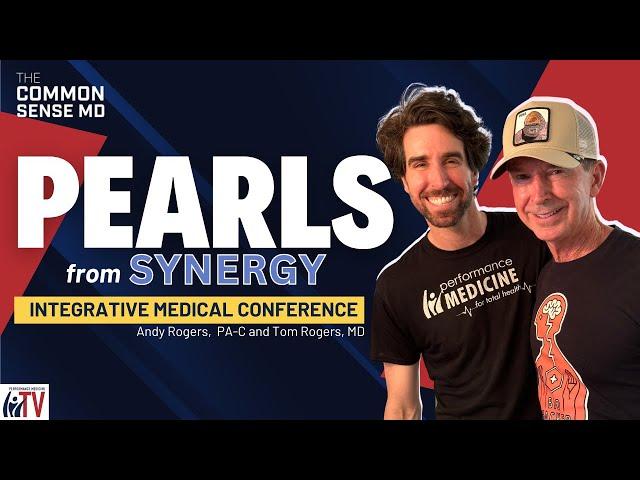 Highlights From Synergy! I The Common Sense MD I Dr. Tom Rogers
