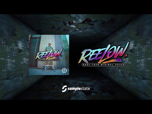 Reelow - Deep Tech Minimal House by samplestate | Loops, Samples, One Shots, Sounds