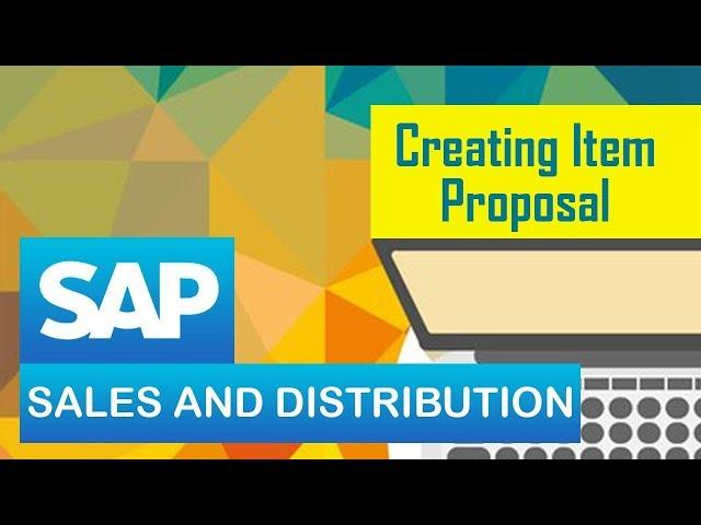 SAP SD | Item Proposal | Creating Item Proposal | Customizing an Item Proposal