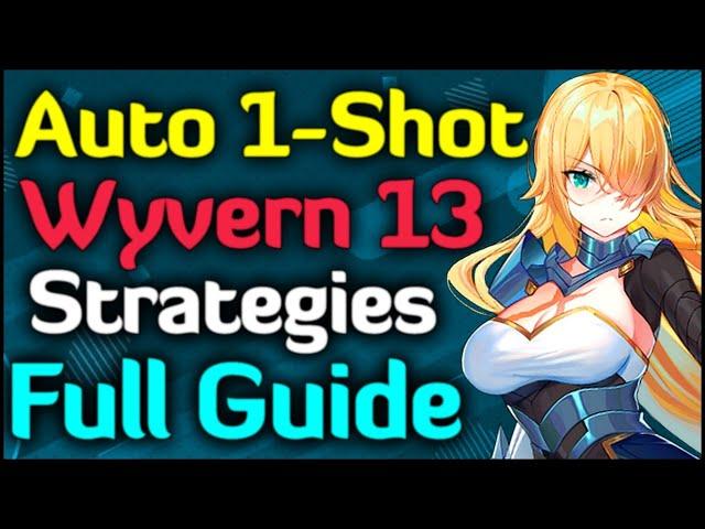 My Final Auto 1-Shot Wyvern 13 FULL GUIDE!