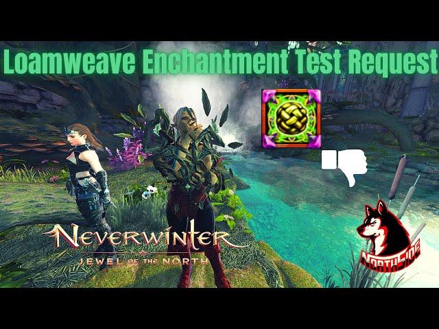 Loamweave Armor Enchantment Rank 14 Test Request & ACT Logs Neverwinter Mod 21