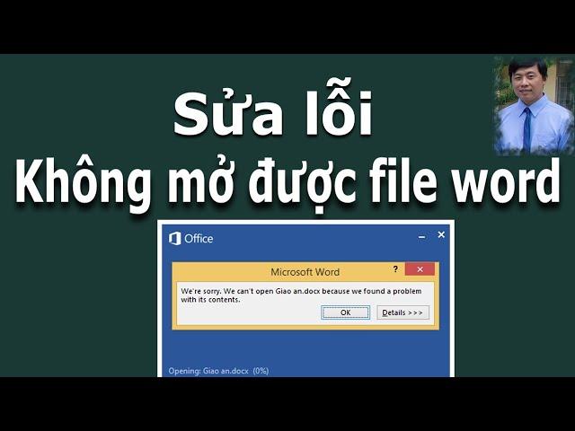 Sửa lỗi không mở được file Word #1| 3 cách khắc phục lỗi mở file word