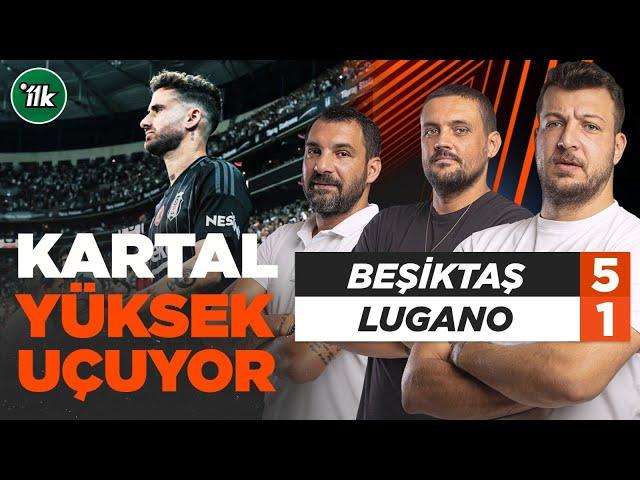 Beşiktaş 5 - 1 Lugano Maç Sonu Yorum | Batuhan Karadeniz - Engin Baytar - Hakan Gündoğar