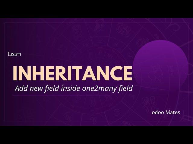 How To Inherit And Add Field To One2many Field In Odoo