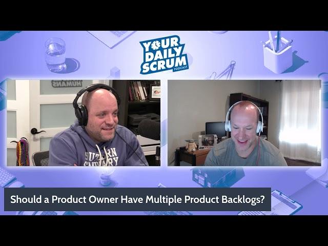 YDS: Should a Product Owner Have Multiple Product Backlogs?