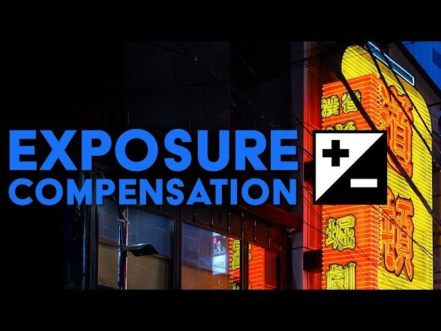 Exposure Compensation - QUICK TIP