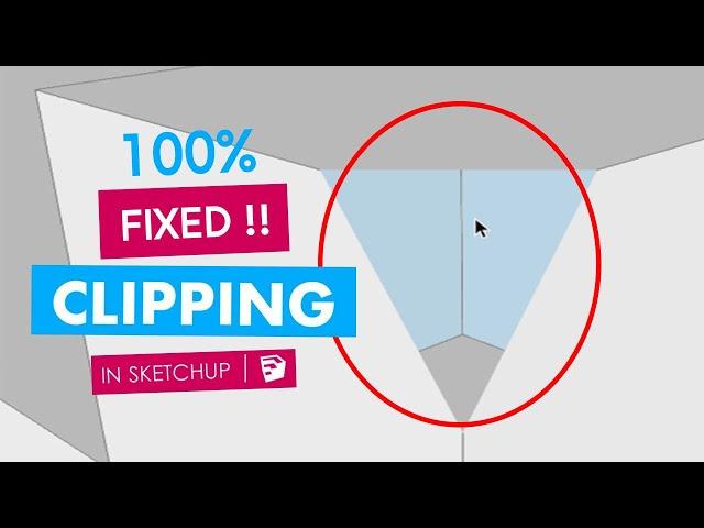 How to Fix Clipping and missing faces issues in Sketchup