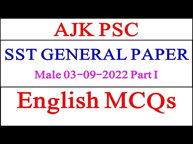 AJKPSC SST General Paper Male 2022 English MCQs Solved|| AJK PSC SST General English Past Paper MCQs