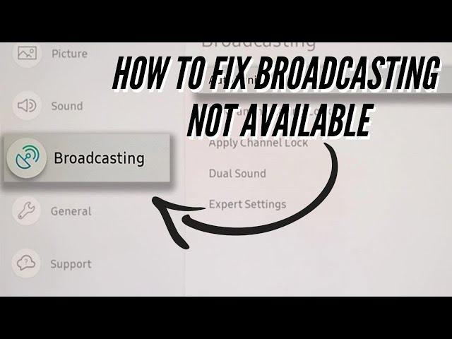 How To Fix Broadcasting Grayed Out on Samsung Smart TV