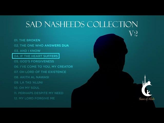 Sad Arabic Nasheeds Collection | Volume 2 | No Music Nasheeds