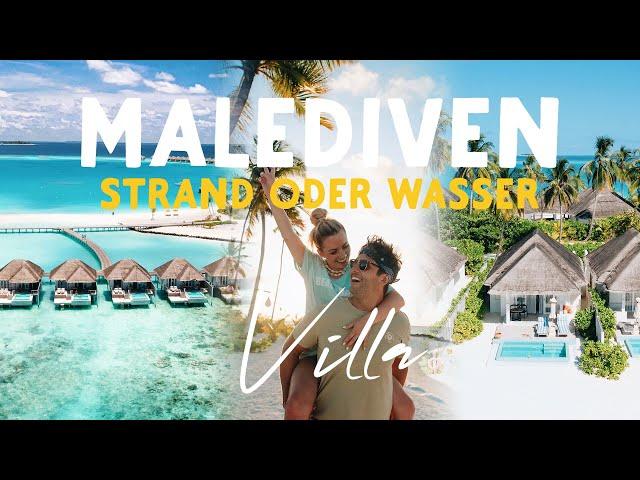 STRAND oder WASSERBUNGALOW ?!  II Malediven Urlaub 2022