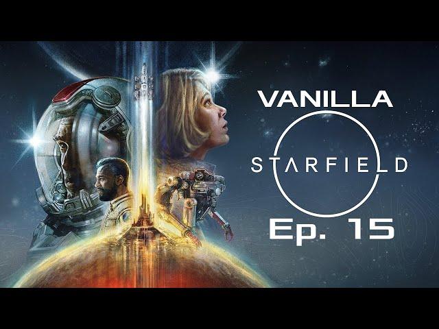 Starfield | Vanilla Experience | Episode 15