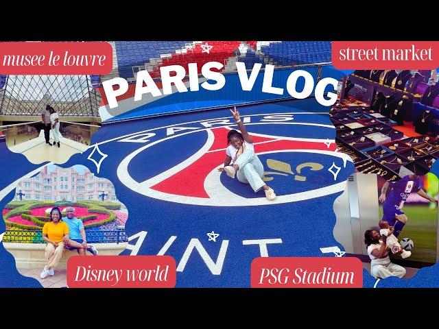PARIS VLOG 2023 / Walt DISNEY World Vlog / PSG Stadium Tour/ the louvre museum