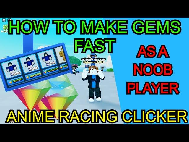 How to Get Gems FAST As a Noob | Anime Race Clicker