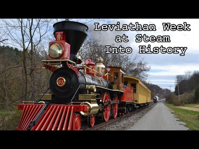 Leviathan Week at Steam Into History - Leviathan 63 and York 17