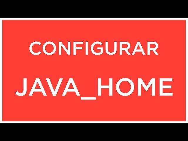 [TUTORIAL] - CONFIGURE JAVA_HOME VARIABLE ON WINDOWS 10