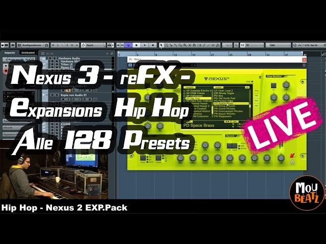 reFX Nexus 3 Expansion Tutorial - Hip Hop - Alle 128 Presets live Play - MouBeatz  | 2021