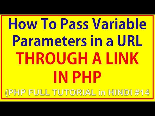 #phptutorial14 | how to transfer data through link in php | how to pass parameter in url in php