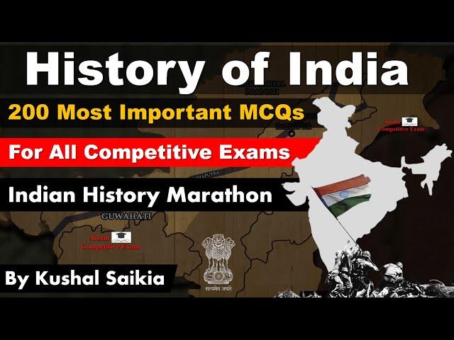 HISTORY OF INDIA MARATHON In Assamese | ভাৰতৰ ইতিহাস অসমীয়াত | Top 200 MCQs #assamcompetitiveexam