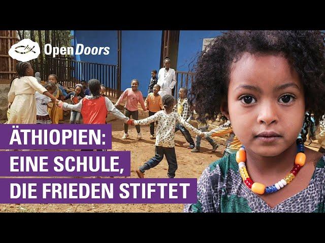 Äthiopien: Eine Schule, die Frieden stiftet | Open Doors Länderbericht