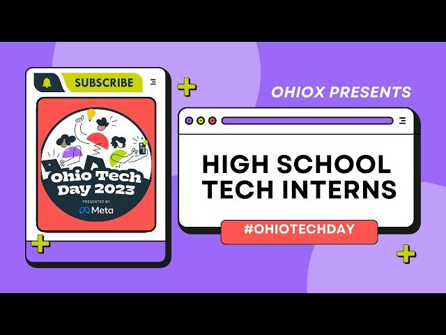 Meet the high school tech interns #OhioTechDay 2023