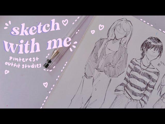 sketch & chat with me // pinterest outfit studies