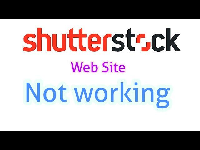 How to solve Shutterstock this site can't be reached problem/ Shutterstock site cannot be reached