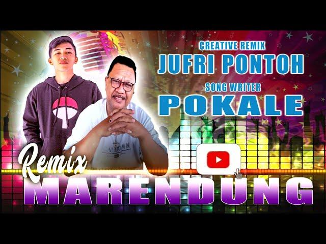 REMIX MARENDUNG - Cipt. POKALE - Creative Remix JUFRI PONTOH || OFFICIAL MUSIC VIDEO