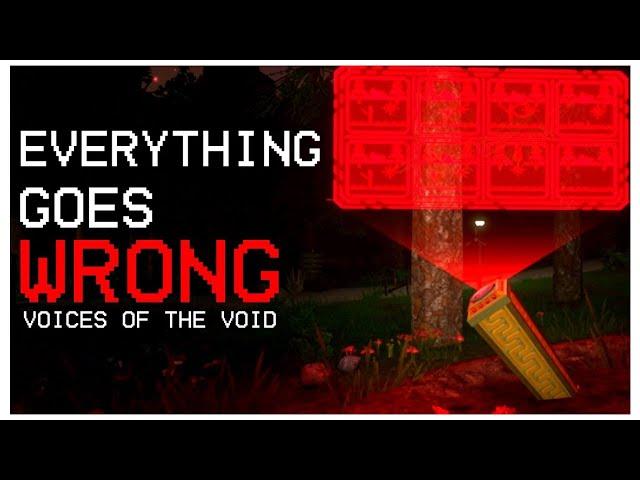 Everything Goes Wrong | Voices of the Void #7