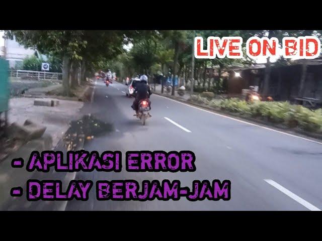 Live On Bid Gojek Versi 1.33 Error Dan Delay | Orderan Anyep | Error Lagi | Gojekindonesia