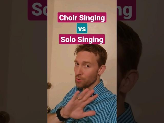 DON'T GET STUCK! KNOW the DIFFERENCE Between Choir Singing and Solo Singing Styles