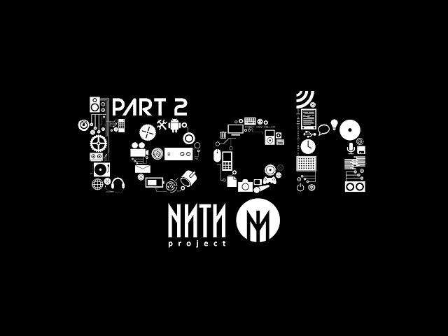 NИTИ project - Episode #2 (tech, techno)