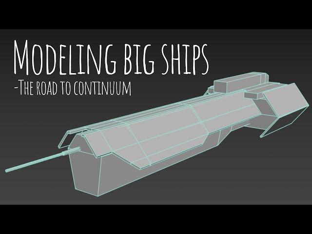 Modeling Big Spaceships - Road to Halo Continuum #2