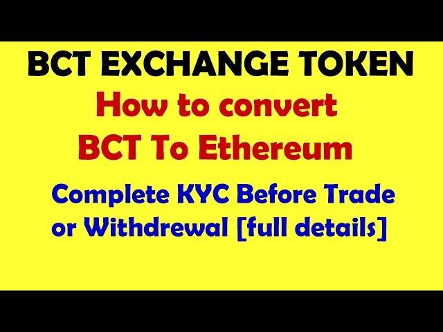 Becent Token Trading Review - HOw to convert BCT to ETH - Full Details