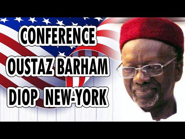 ARCHIVE NEW-YORK : CONFERENCE OUSTAZ BARHAM DIOP