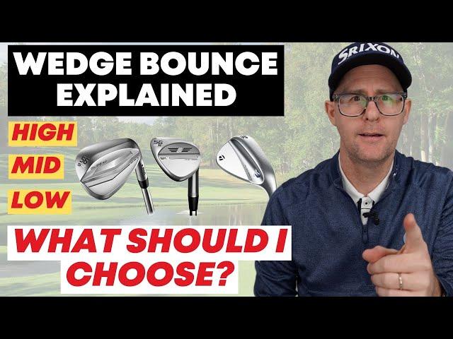 Wedge Bounce Explained - Learn what you should choose?