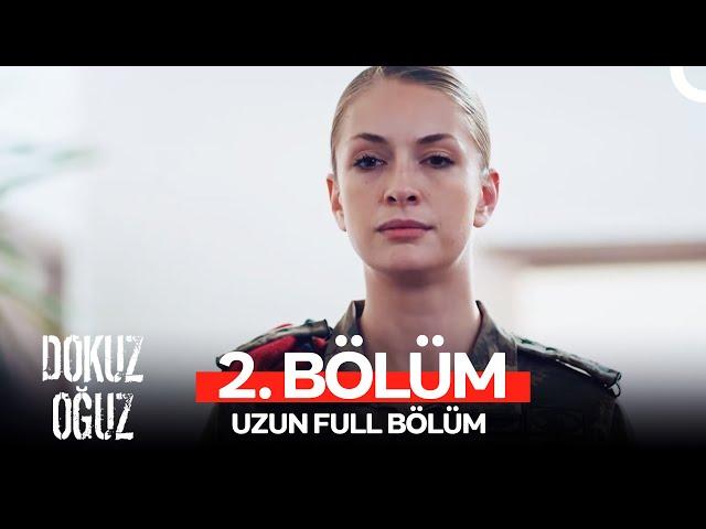 Dokuz Oğuz 2.Bölüm - Karanlığın Yükselişi (Uzun Full)