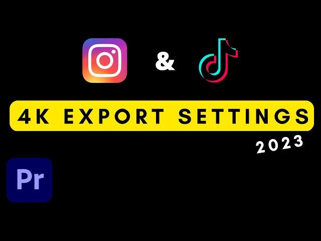 Premiere Pro TIKTOK/INSTAGRAM REELS 4K Export Settings 2023