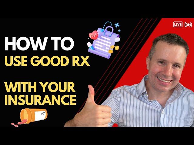 How to Use GoodRx With Your Health Insurance