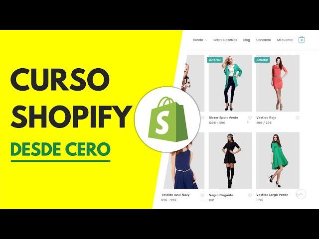 Curso COMPLETO de Shopify GRATIS en español  Crear una Tienda Online DESDE CERO 