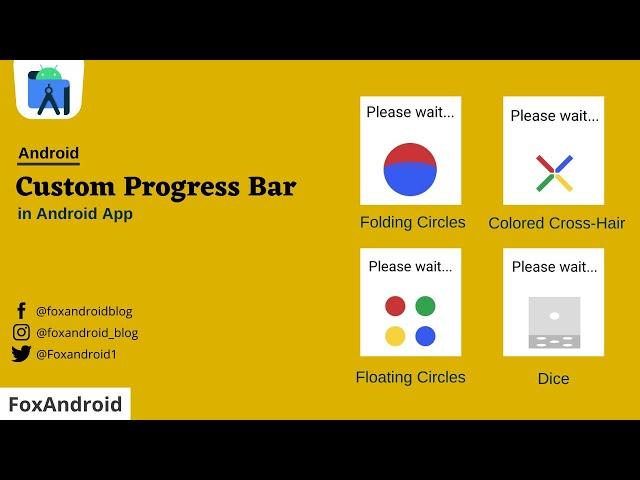 Custom Progress bar in Android Studio | Android Studio Tutorial | FoxAndroid