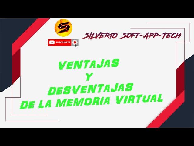  Las Ventajas y Desventajas de la Memoria Virtual 