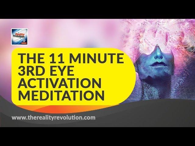 The 11 Minute 3rd Eye Activation Meditation