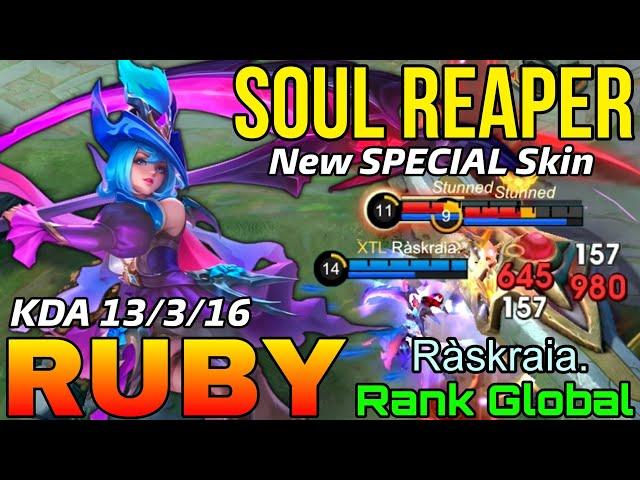 Soul Reaper Ruby New SPECIAL Skin Gameplay - Top Global Ruby by Ràskraia. - Mobile Legends