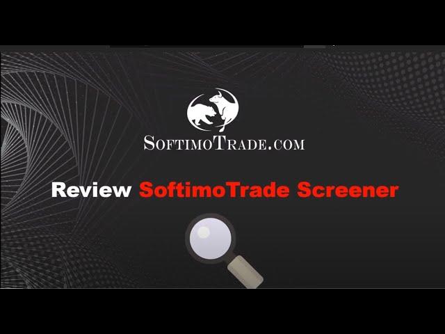 Review Screener from SoftimoTrade for analyze Stocks / Forex / Cryptocurrencies / Metals etc.