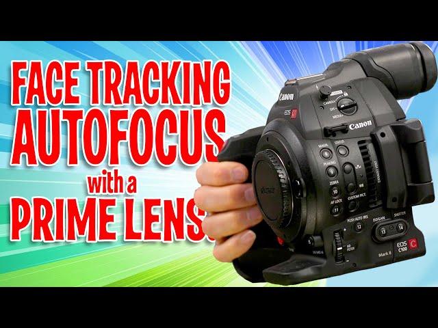 Canon C100ii Face Detect Focus AF prime lens