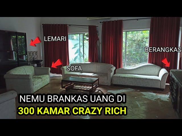 INI GILA...!! RUMAH MACAM APA? NEMU BRANGKAS UANG DI 300 KAMAR MEWAH TERBENGKALAI