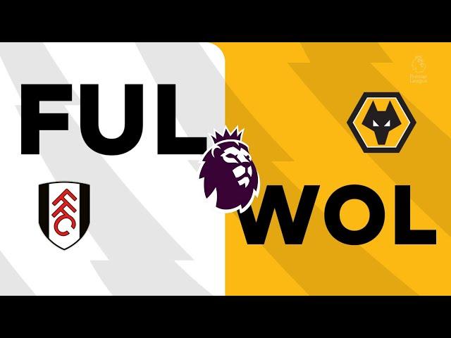 2024-25 Premier League [EAFC 25] | Matchweek 12 | FUL v WOL